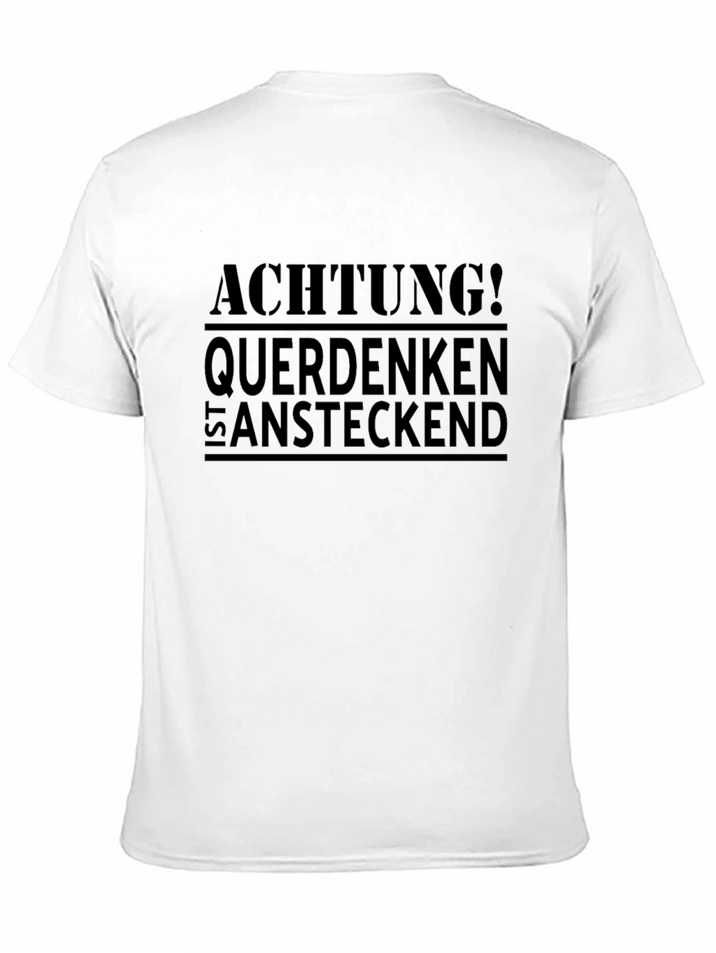 Achtung! Querdenken Ist Ansteckend Black T-Shirt