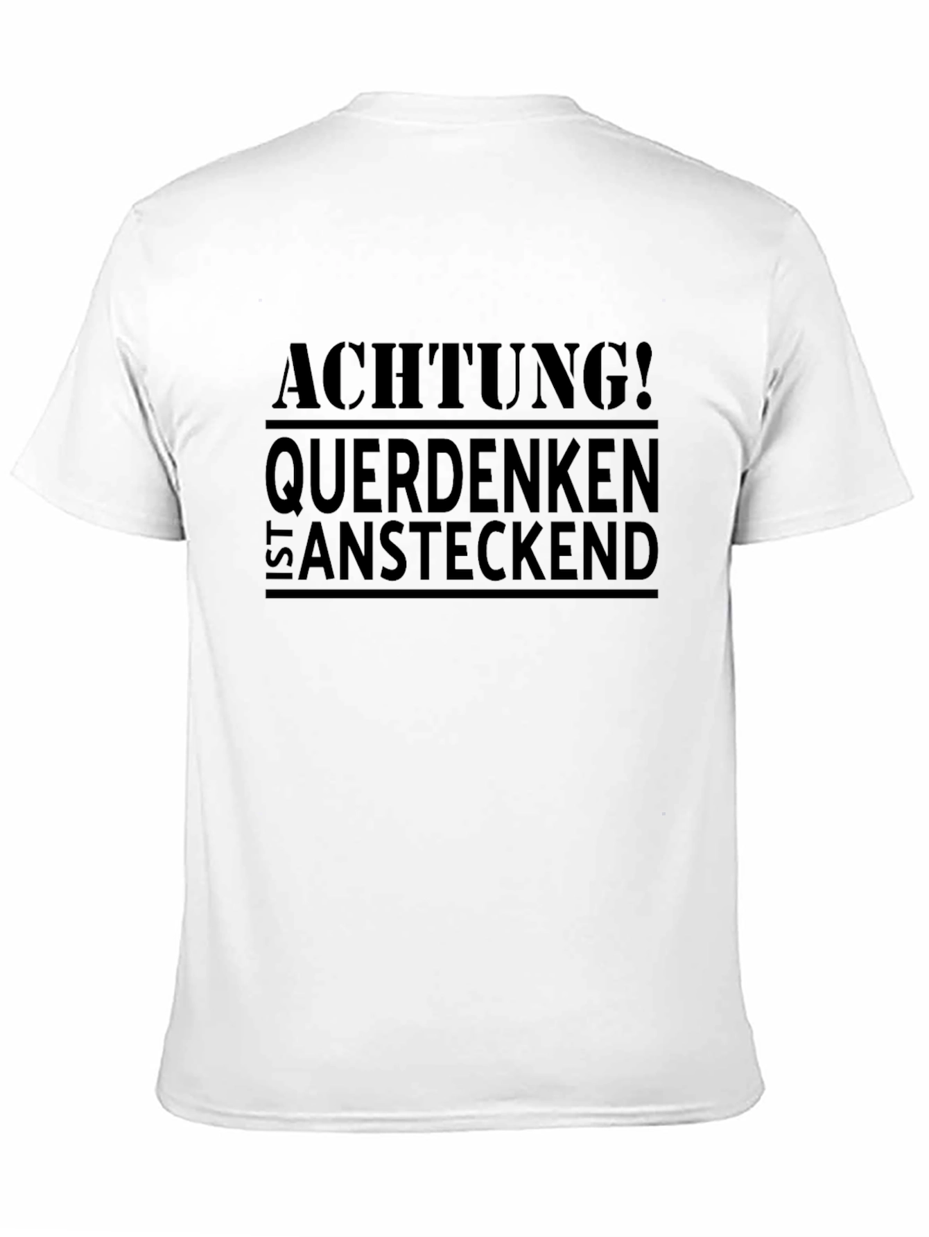 Achtung! Querdenken Ist Ansteckend Black T-Shirt