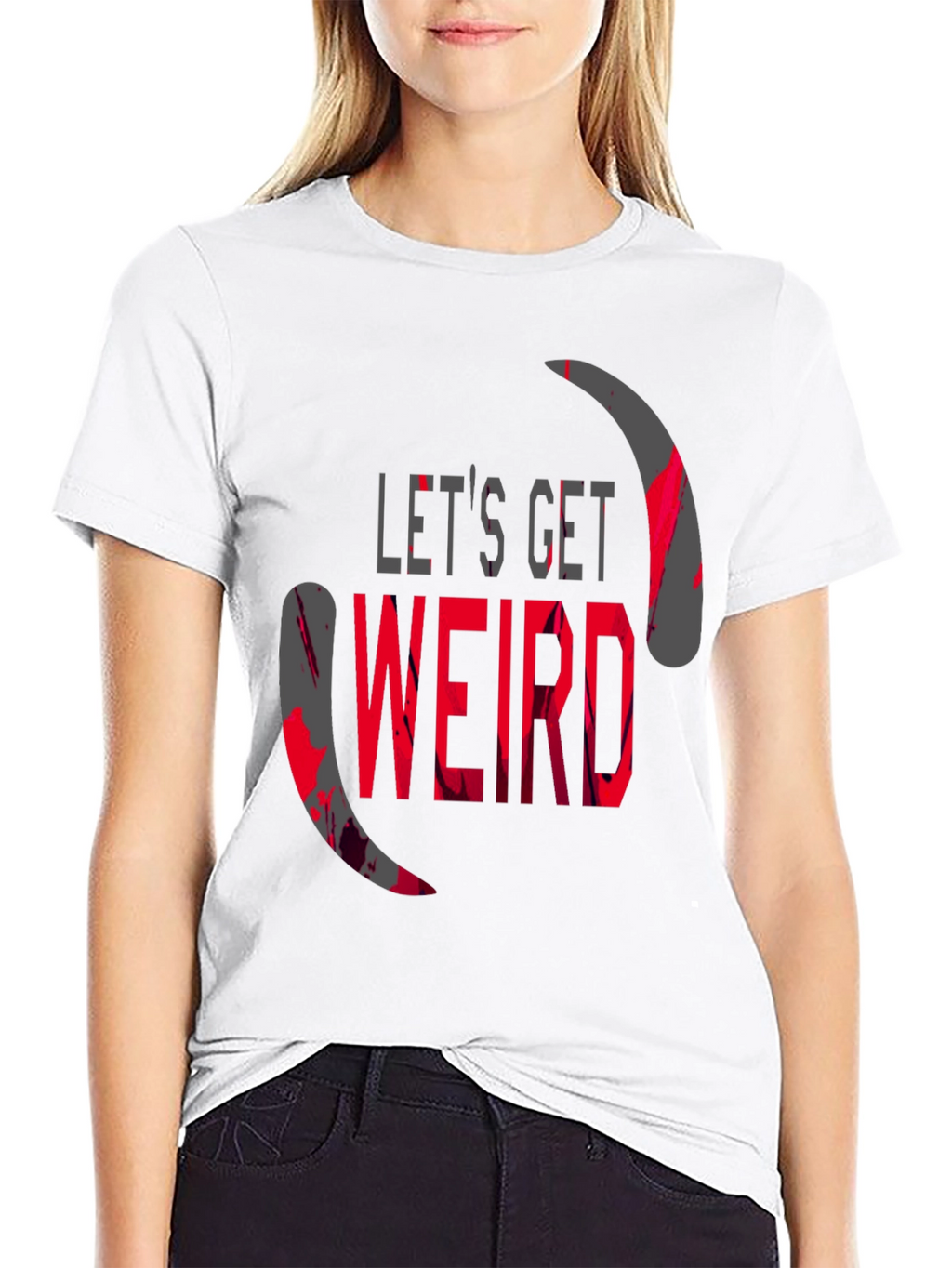 Lets Get Weird Graphic T-Shirt