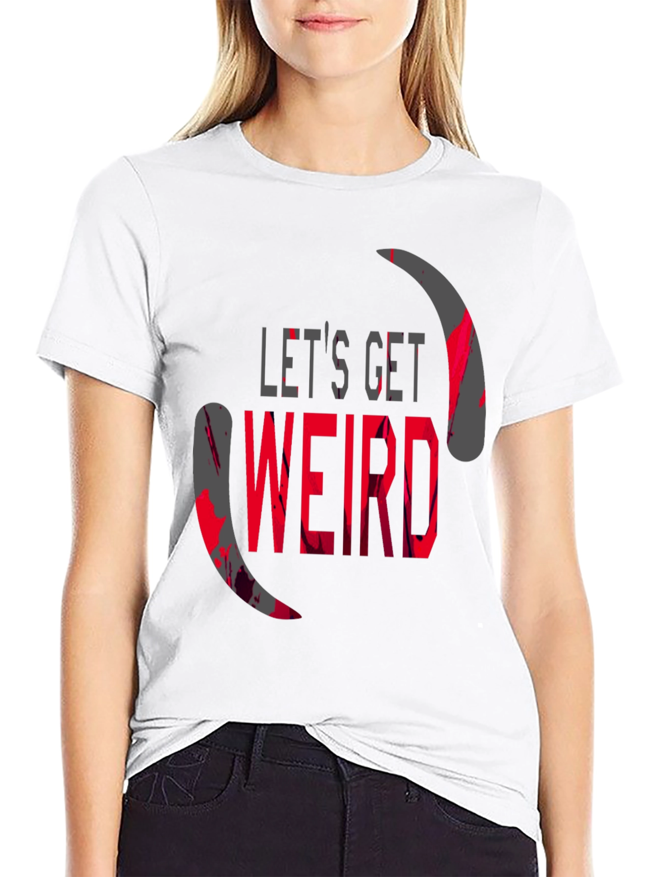Lets Get Weird Graphic T-Shirt