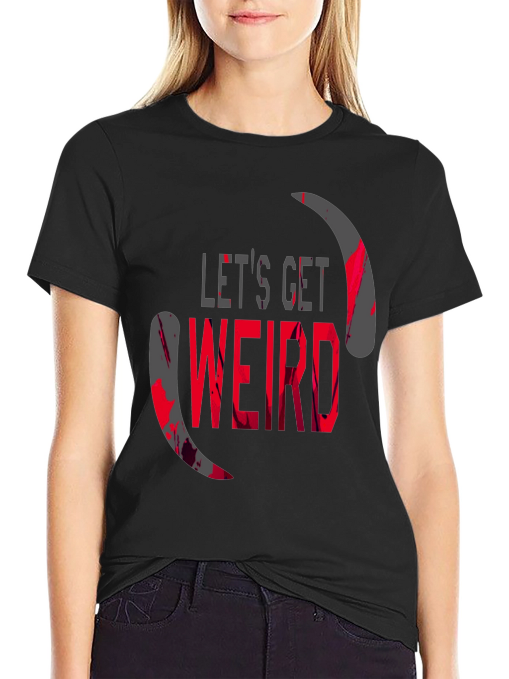 Lets Get Weird Graphic T-Shirt