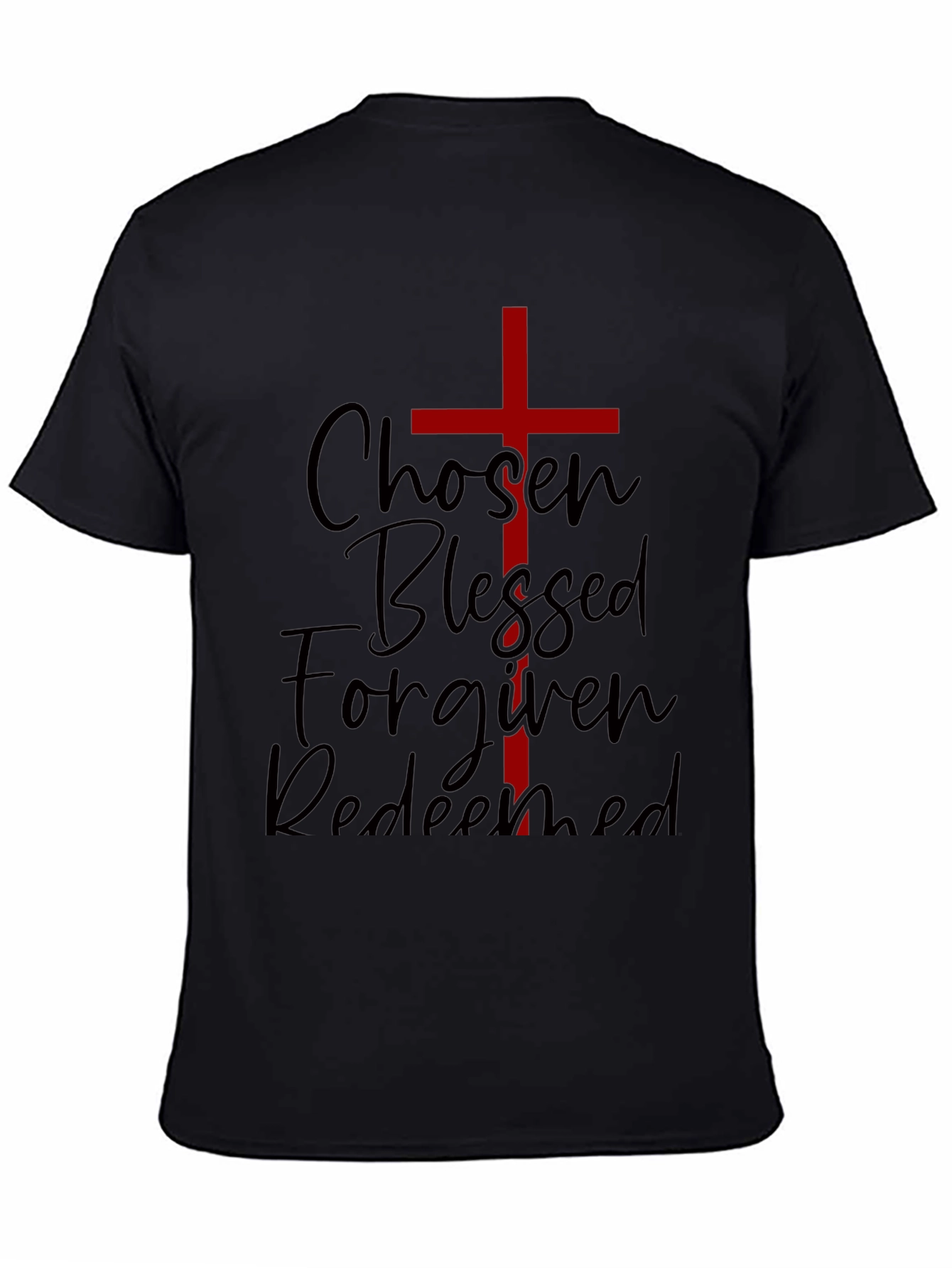 Chosen Blessed Forgiven Redeemed Christian T-Shirt