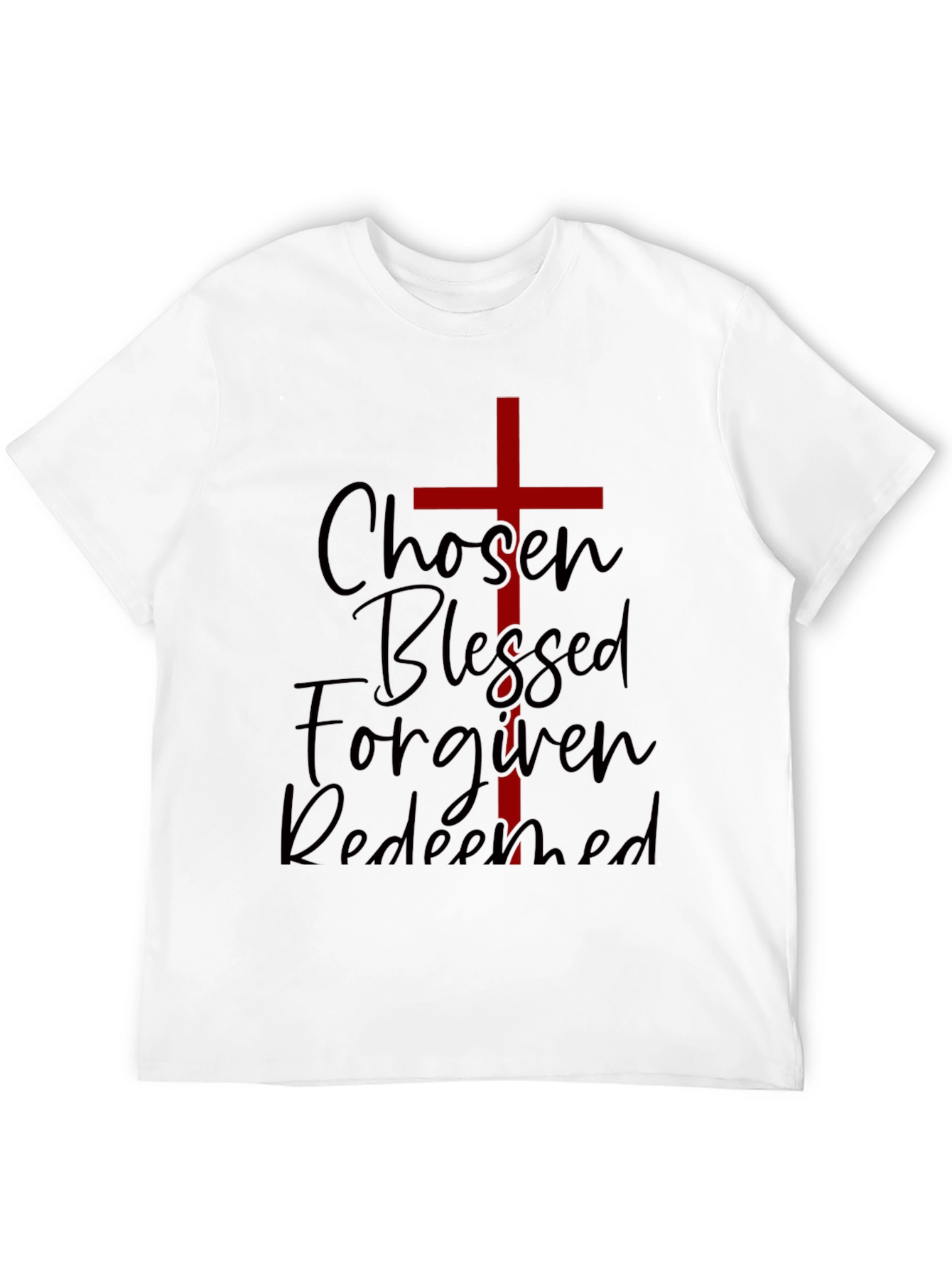 Chosen Blessed Forgiven Redeemed Christian T-Shirt