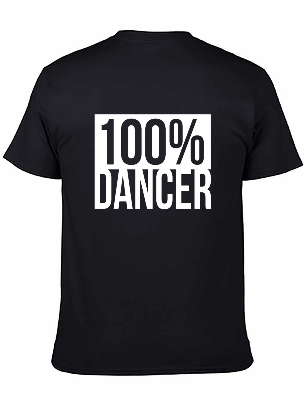 100% Dancer T-Shirt - Express Your Passion!