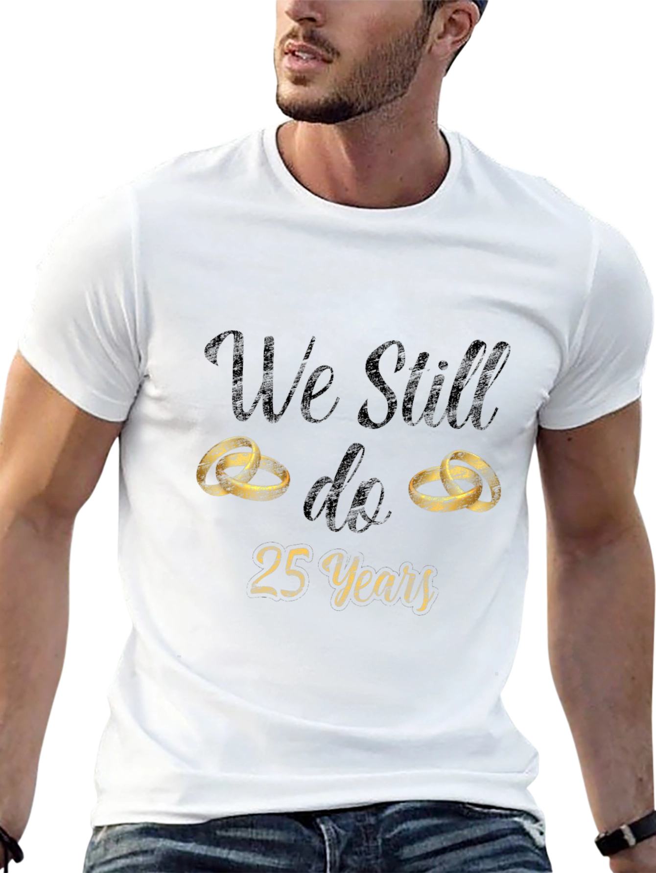 25th Anniversary T-Shirt - We Still Do
