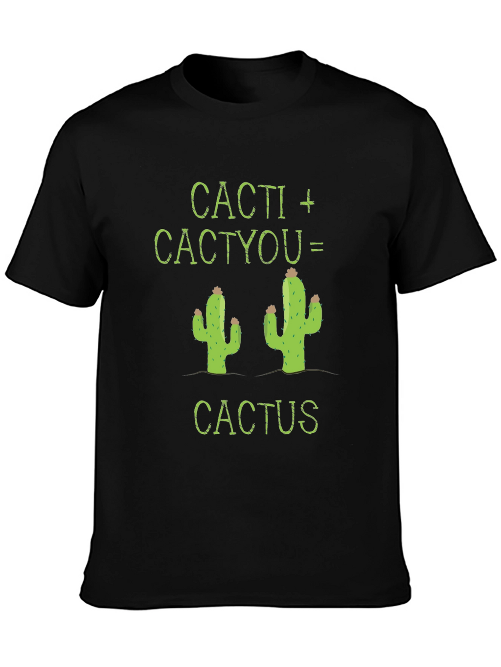 Cacti + Cactyou = Cactus Graphic Tee