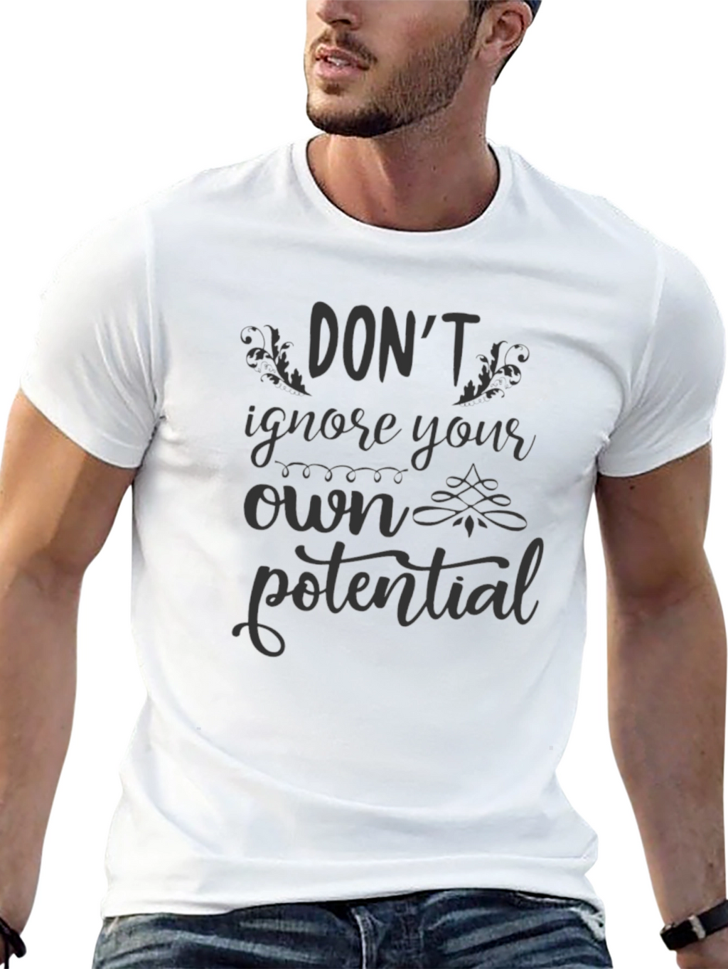 Dont Ignore Your Own Potential T-Shirt