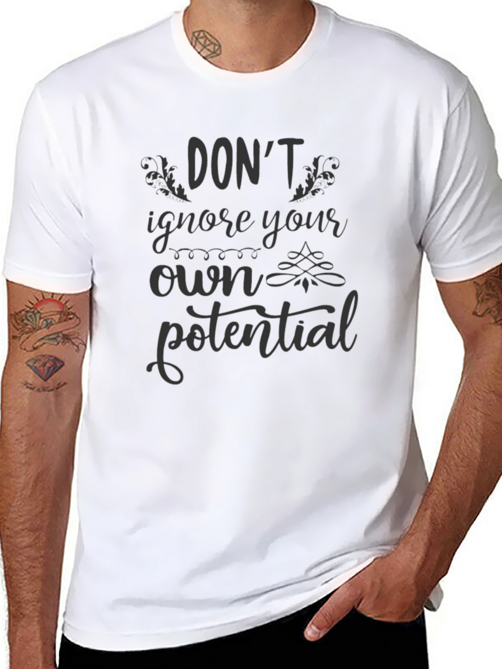 Dont Ignore Your Own Potential T-Shirt