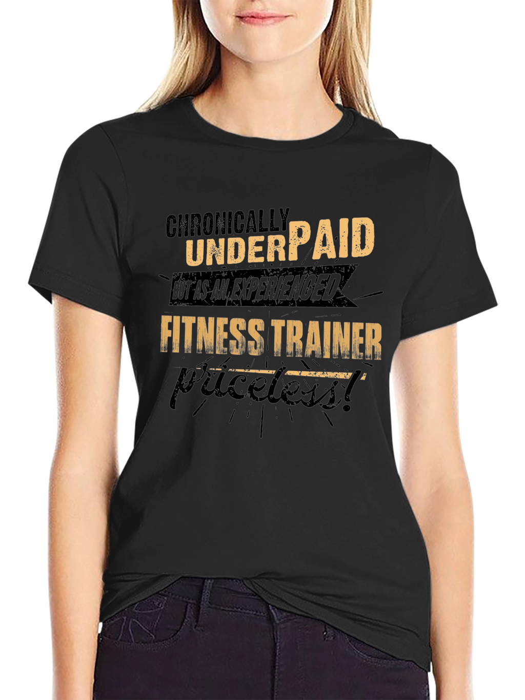 Chronically Underpaid Fitness Trainer T-Shirt