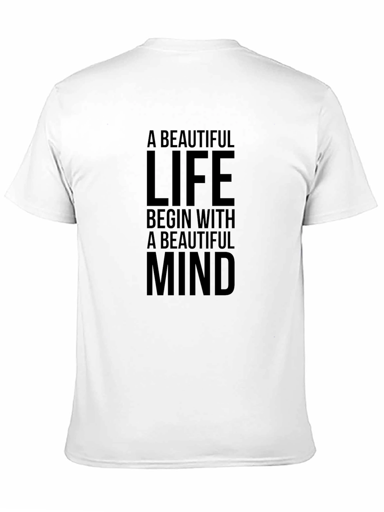 A Beautiful Life Begin With A Beautiful Mind T-Shirt