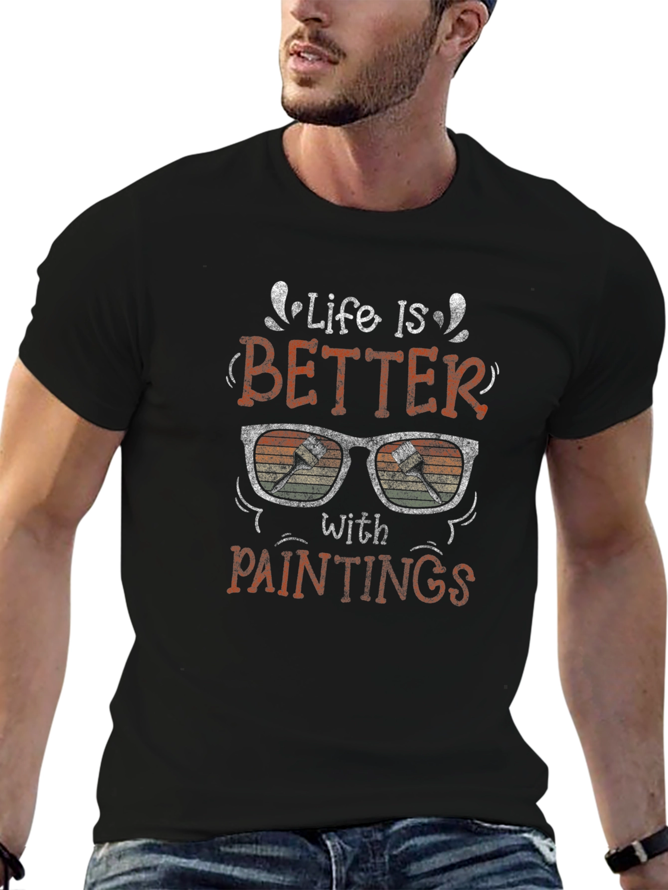 Life is Better with Paintings Graphic T-Shirt