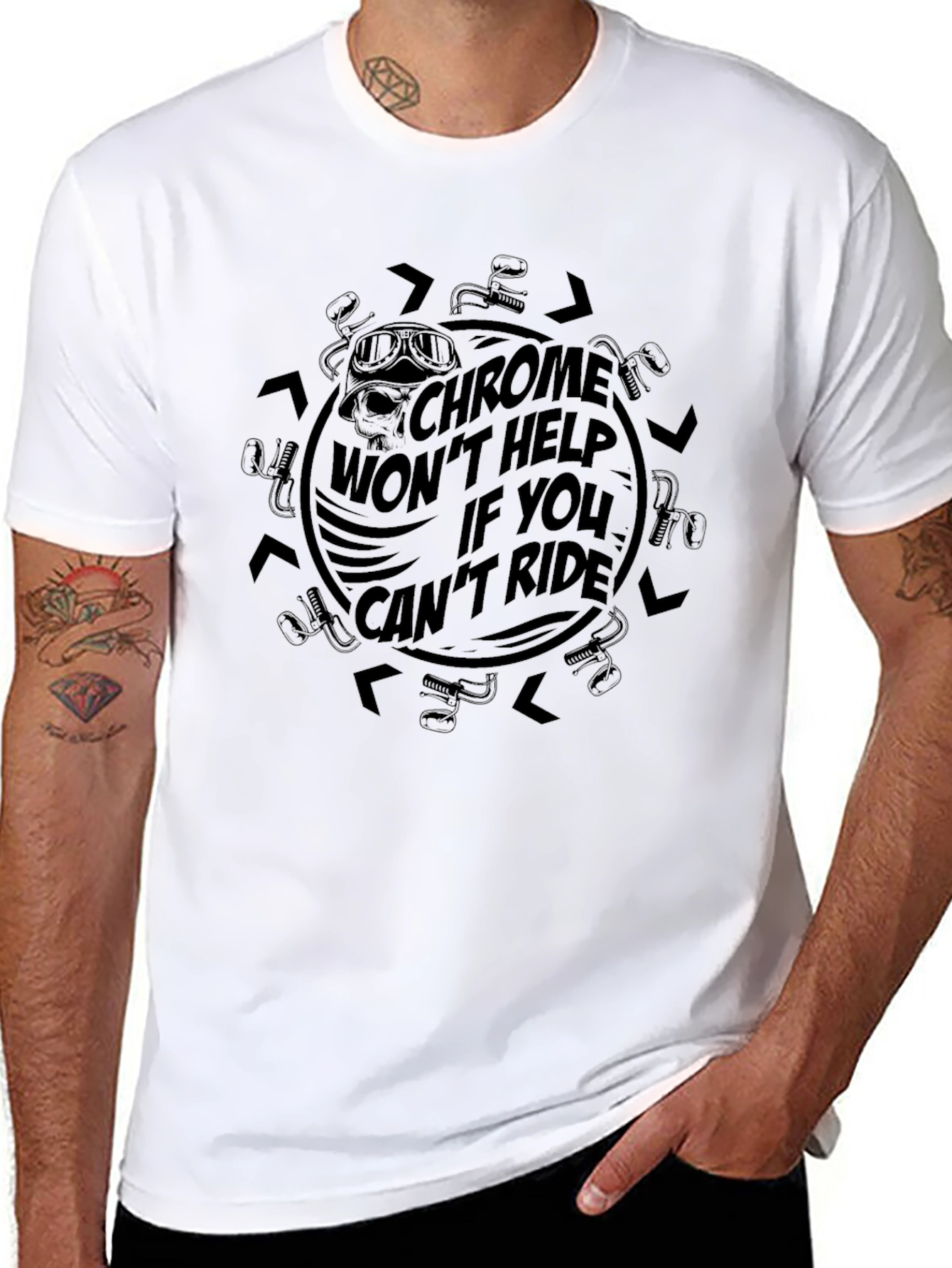 Chrome Wont Help If You Cant Ride Black T-Shirt
