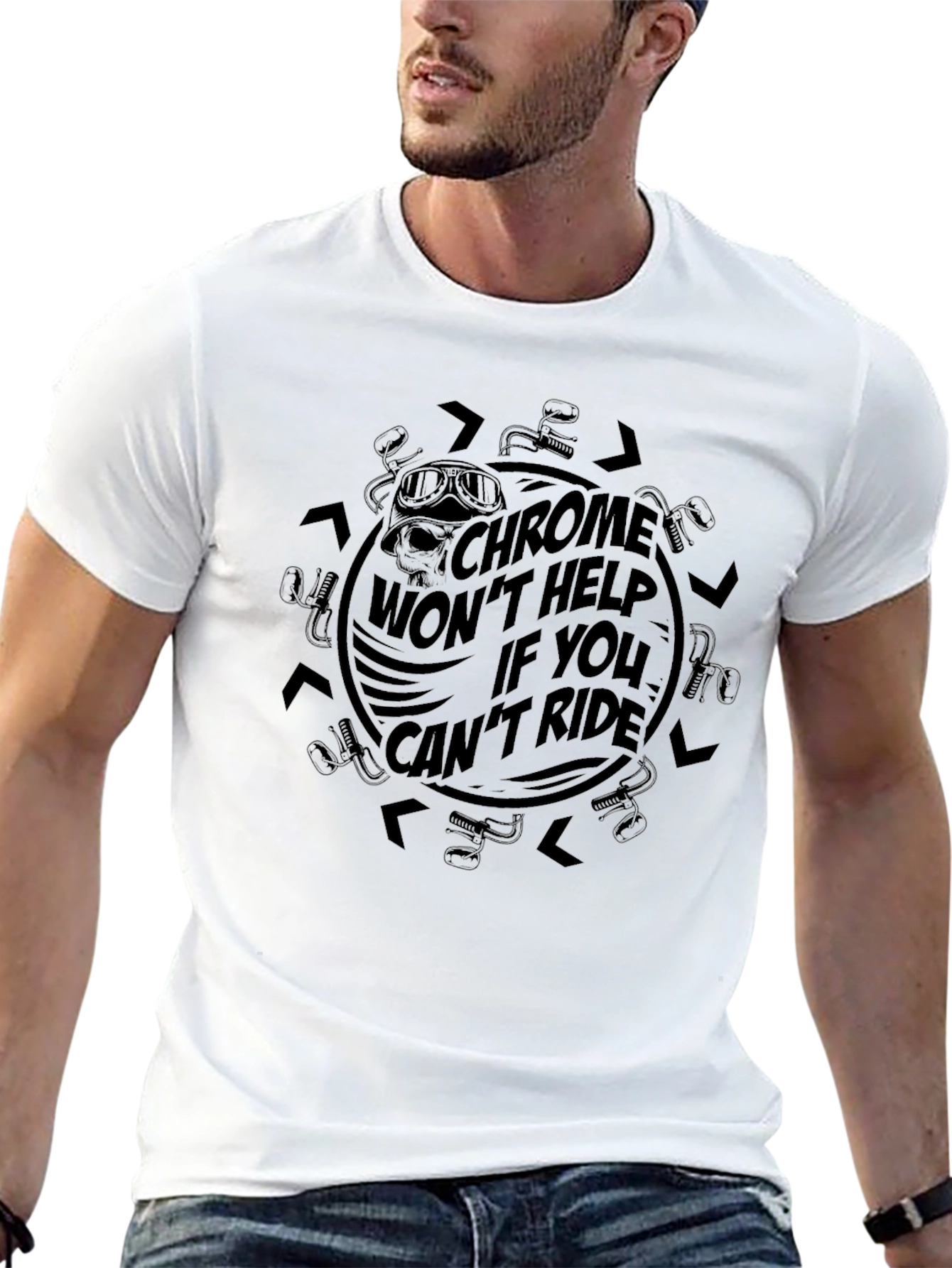 Chrome Wont Help If You Cant Ride Black T-Shirt