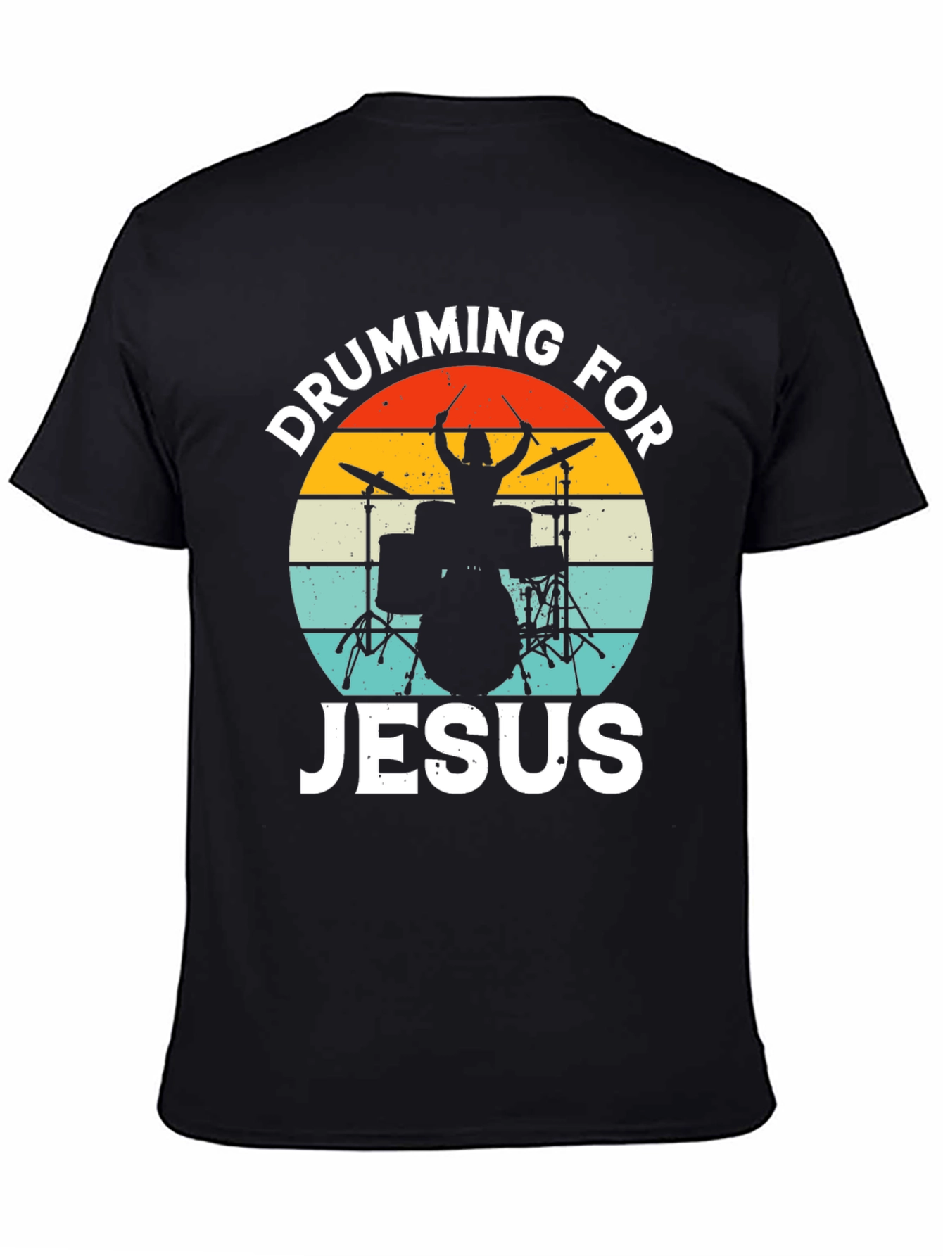 Drumming For Jesus T-Shirt - Christian Musician Tee