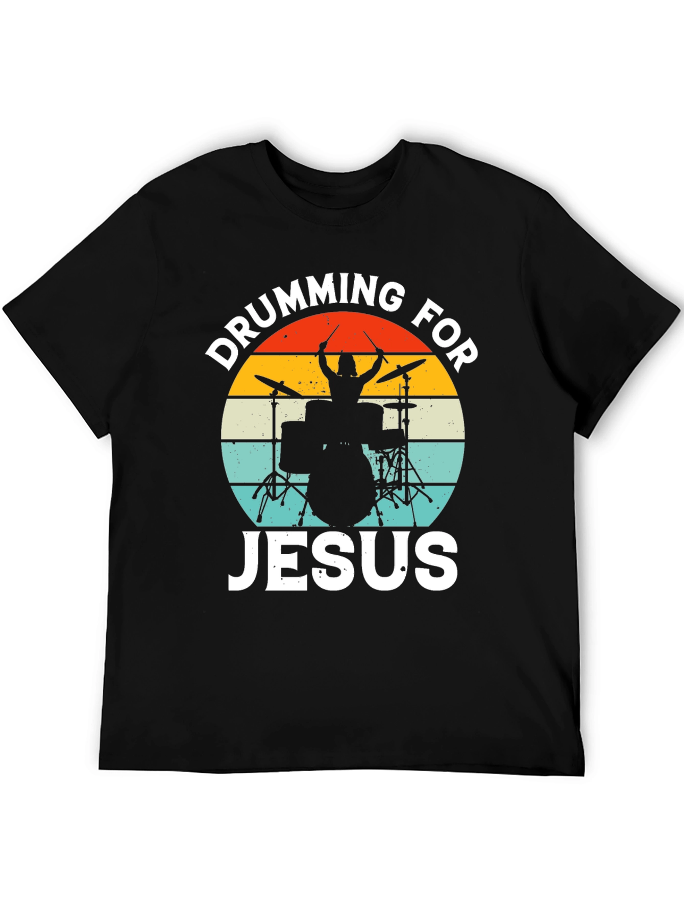 Drumming For Jesus T-Shirt - Christian Musician Tee