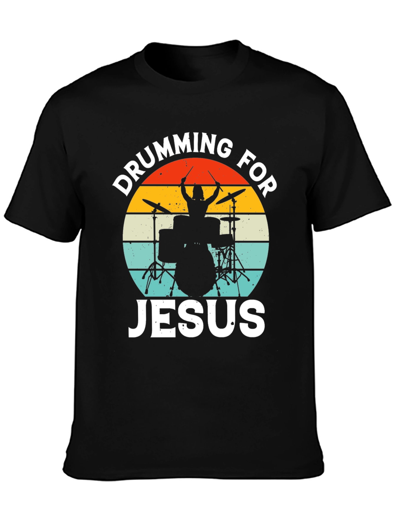 Drumming For Jesus T-Shirt - Christian Musician Tee