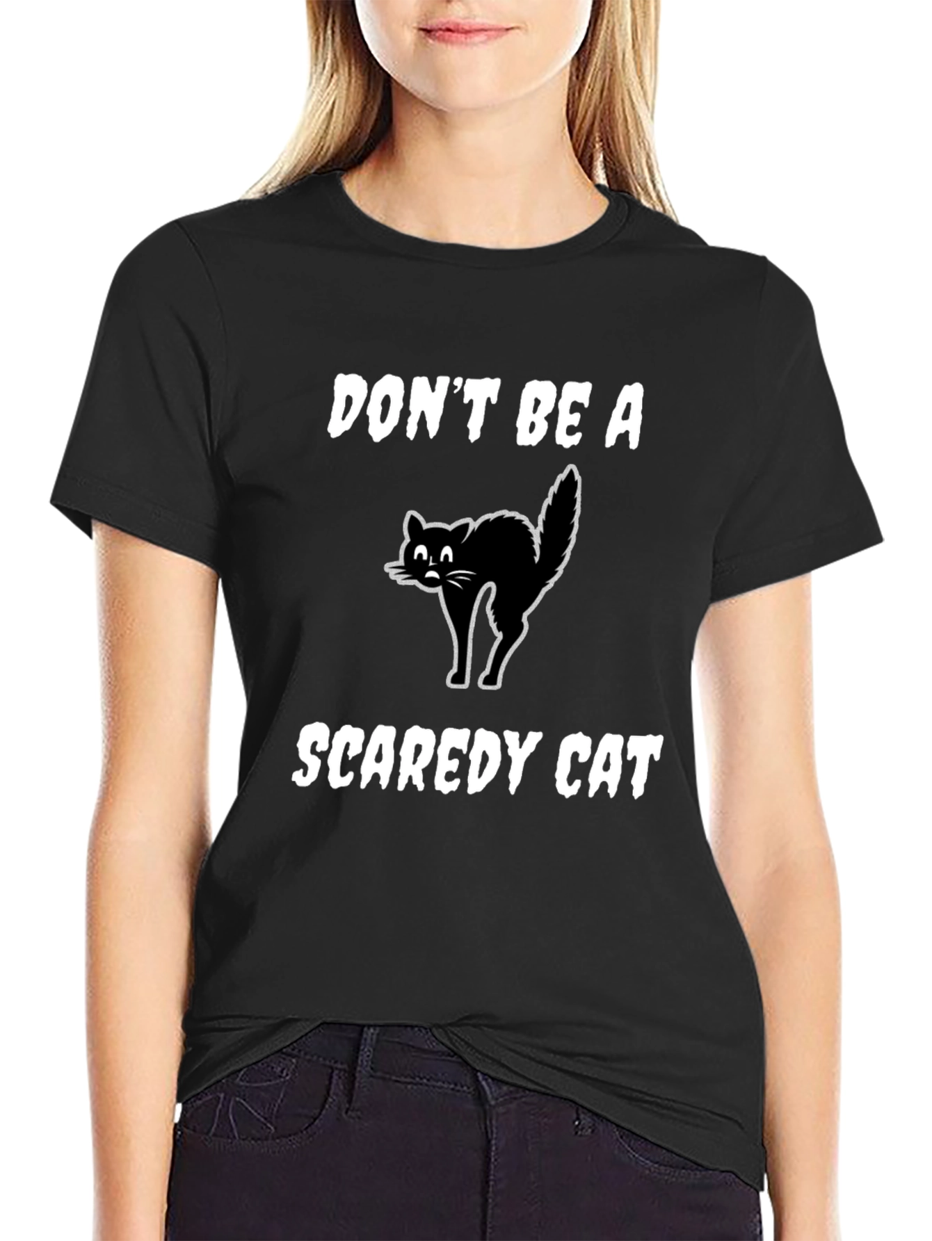 Dont Be A Scaredy Cat T-Shirt