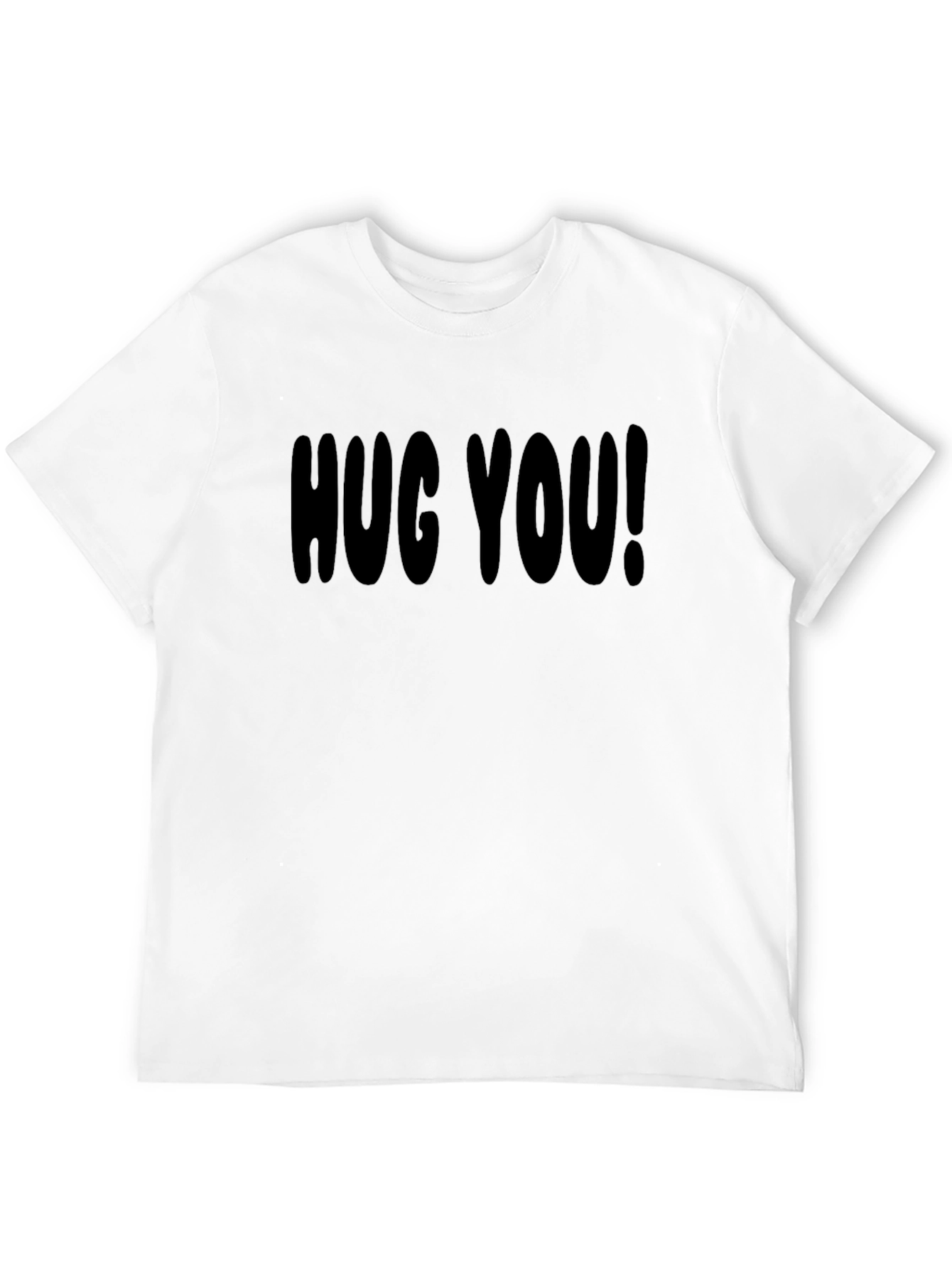 HUG YOU! Graphic T-Shirt - Soft Cotton Tee