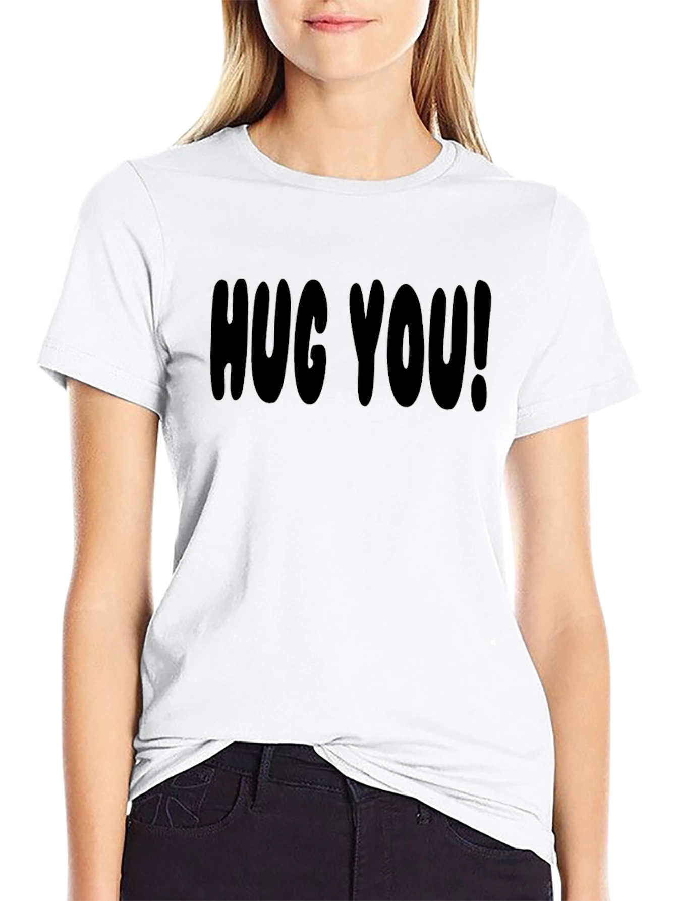 HUG YOU! Graphic T-Shirt - Soft Cotton Tee