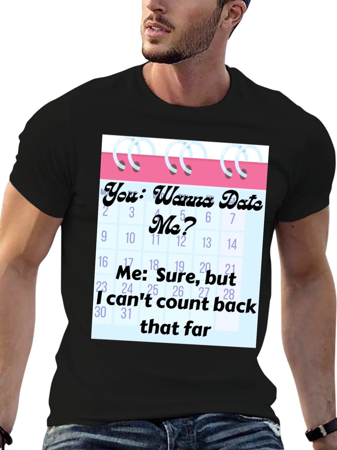 Funny Dating Calendar Mens Graphic Tee