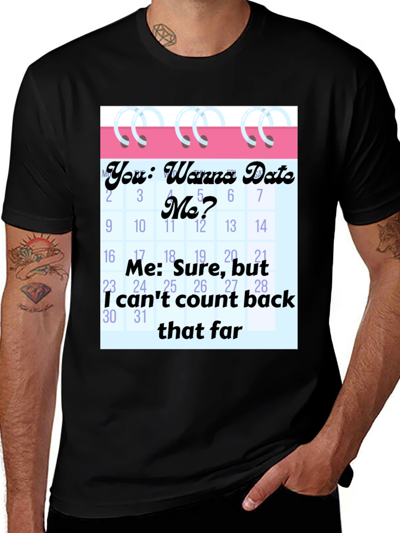 Funny Dating Calendar Mens Graphic Tee