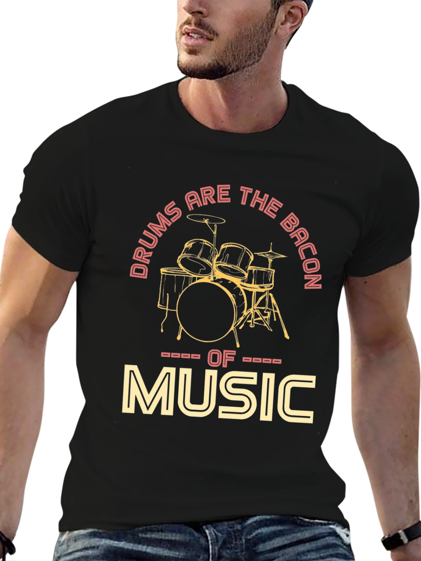 Drums Are The Bacon of Music Graphic T-Shirt
