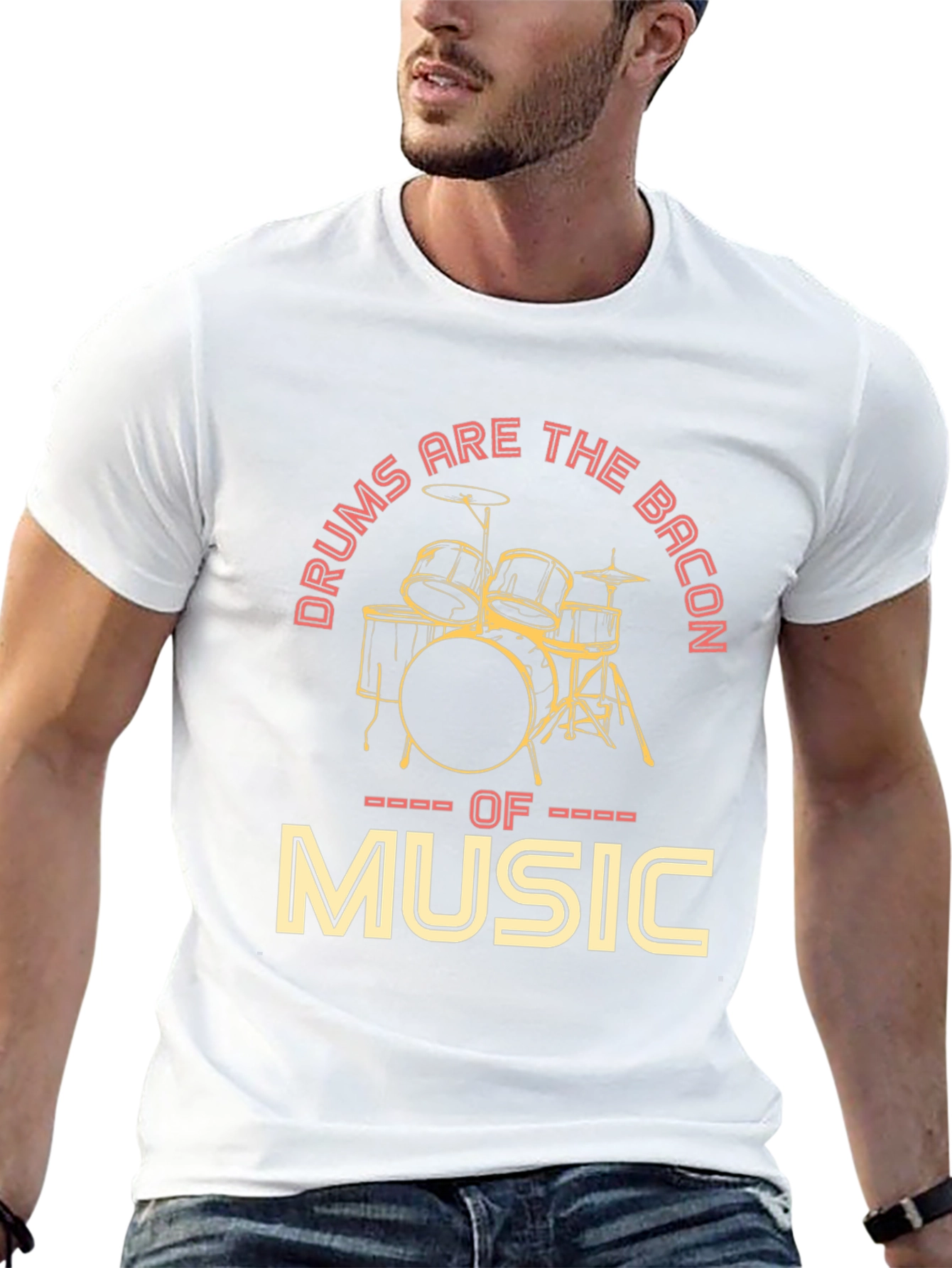 Drums Are The Bacon of Music Graphic T-Shirt