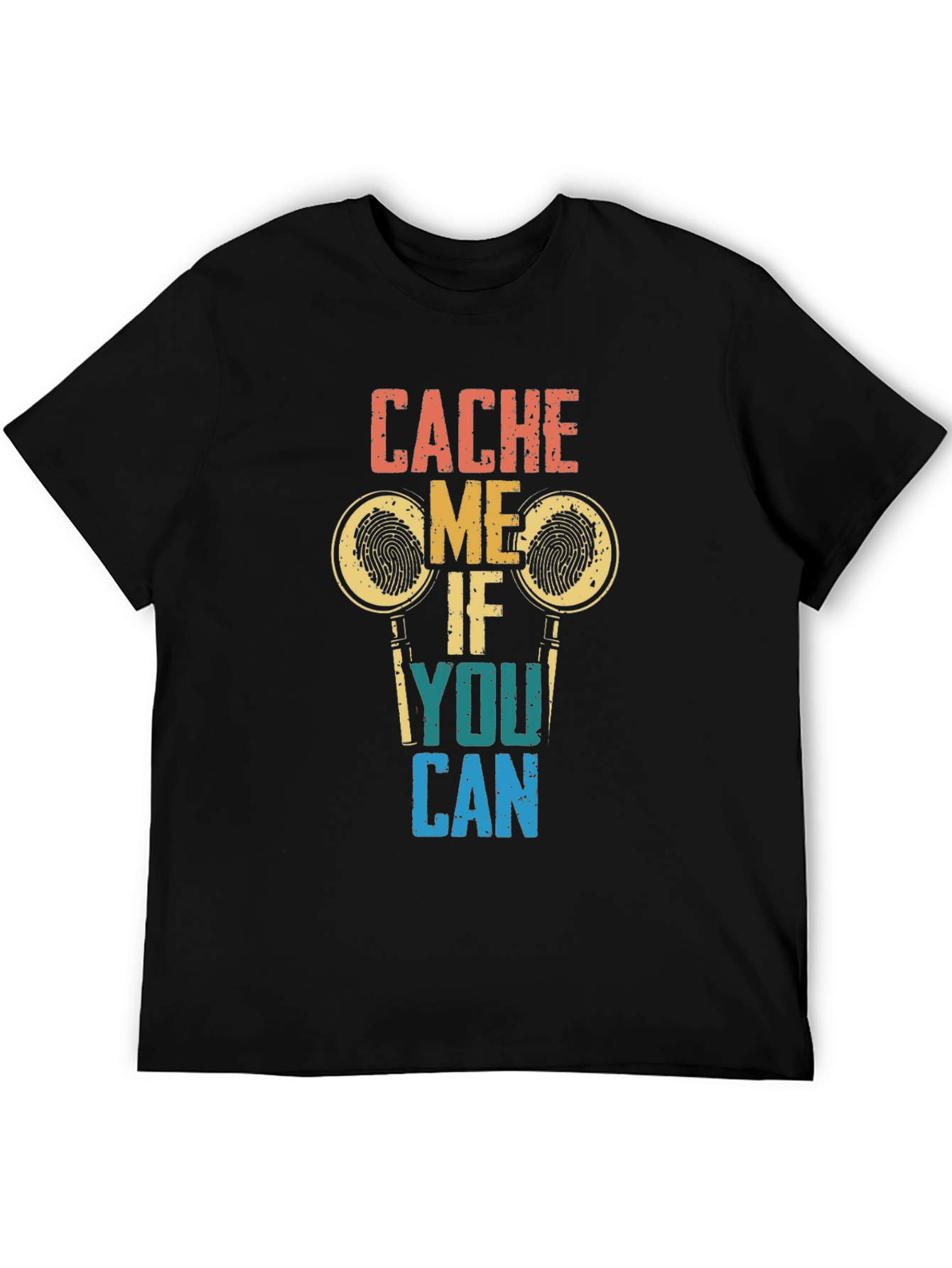 Cache Me If You Can T-Shirt