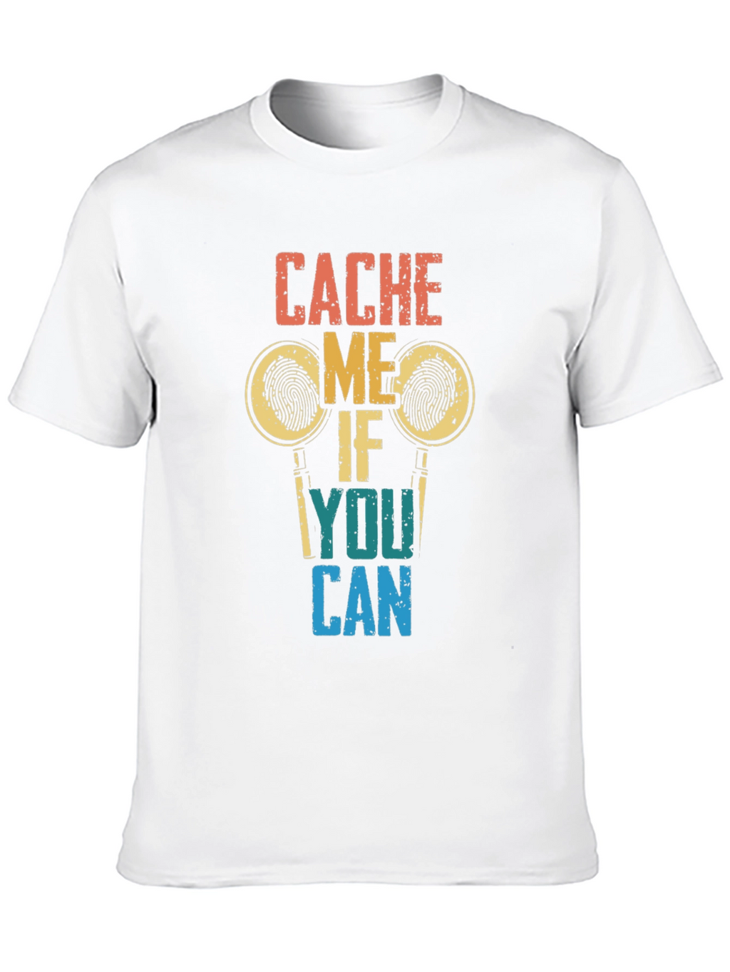 Cache Me If You Can T-Shirt