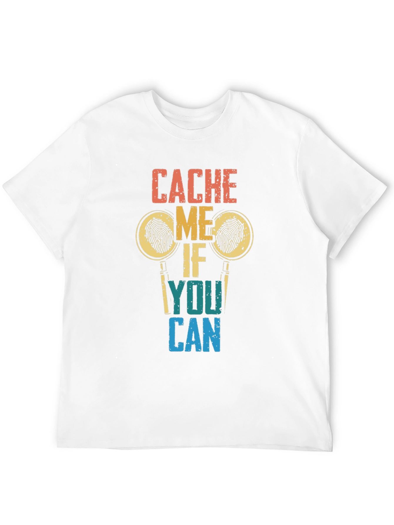 Cache Me If You Can T-Shirt