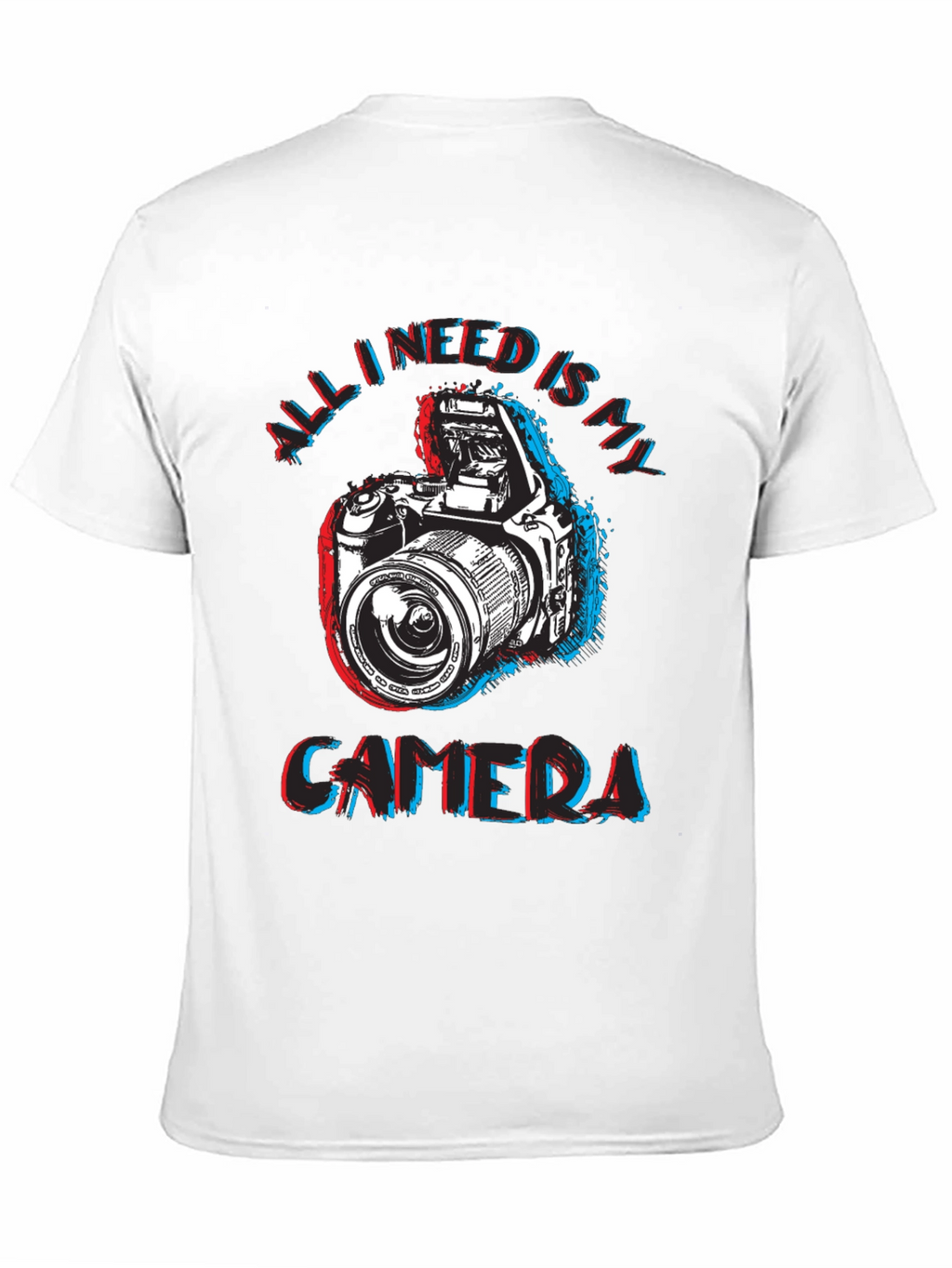All I Need Is My Camera T-Shirt