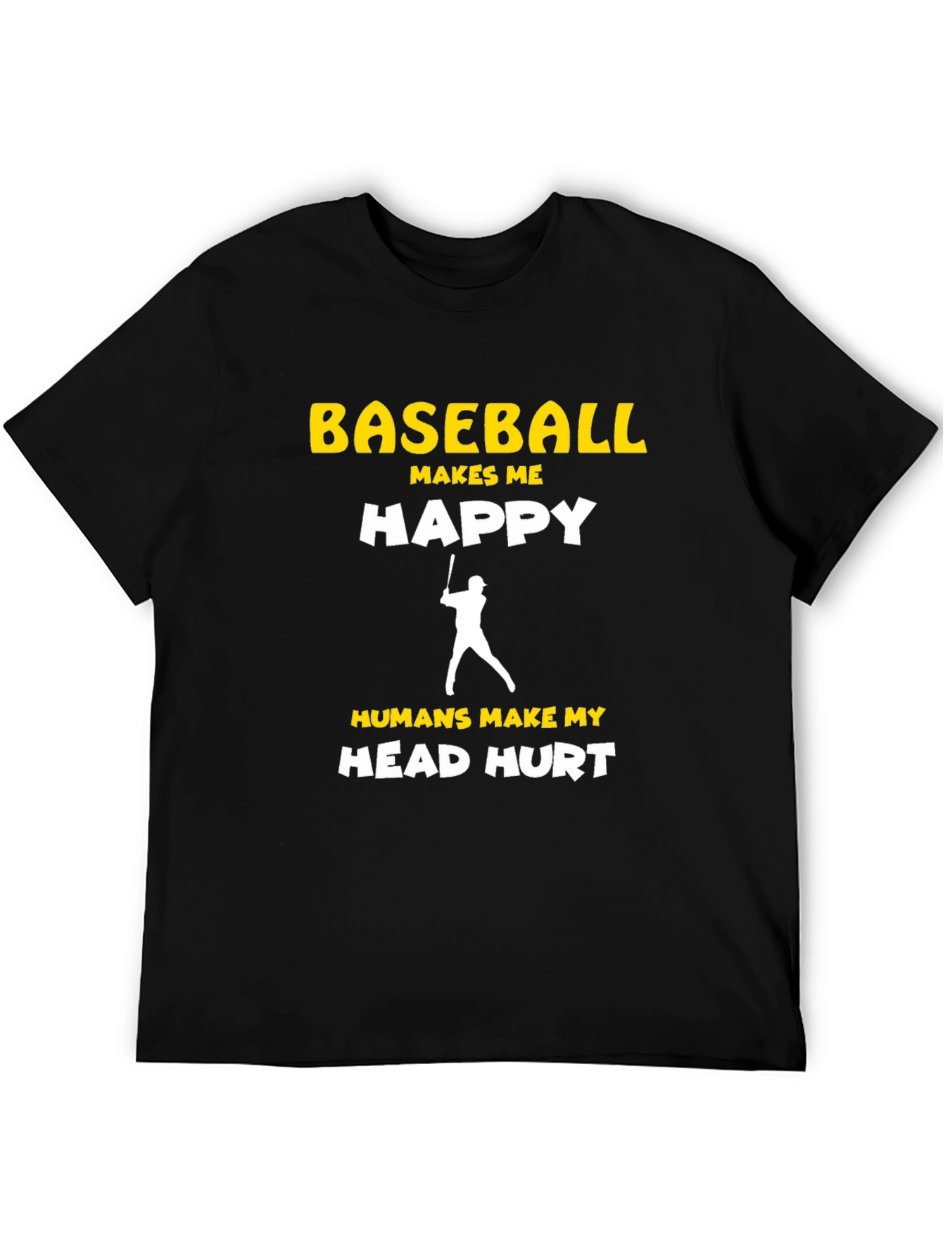 Baseball Makes Me Happy T-Shirt