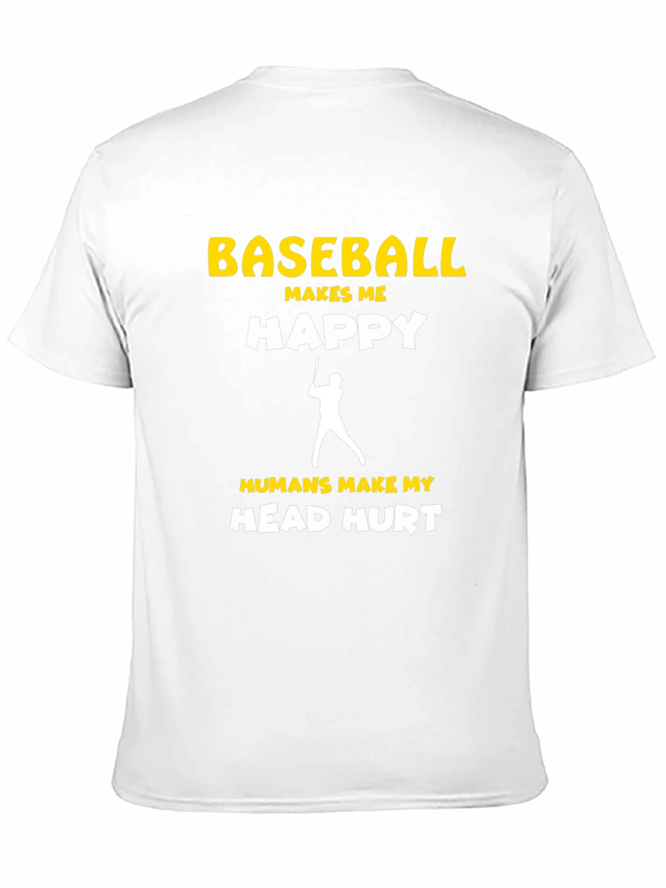 Baseball Makes Me Happy T-Shirt