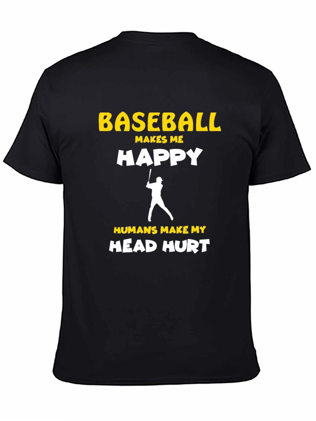 Baseball Makes Me Happy T-Shirt