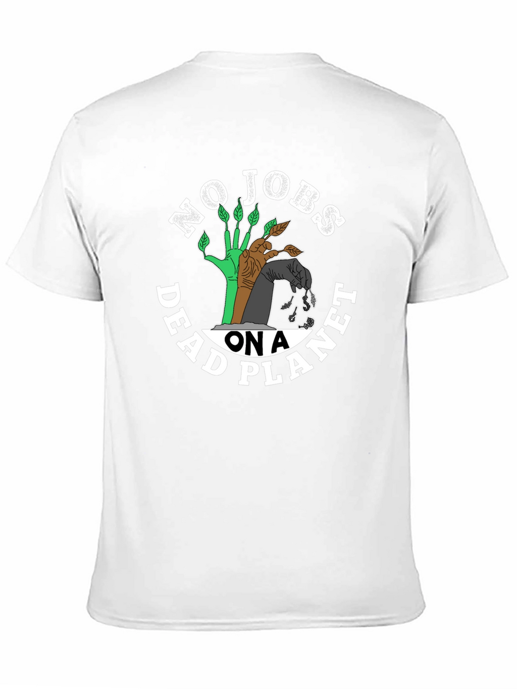 No Jobs On A Dead Planet T-Shirt