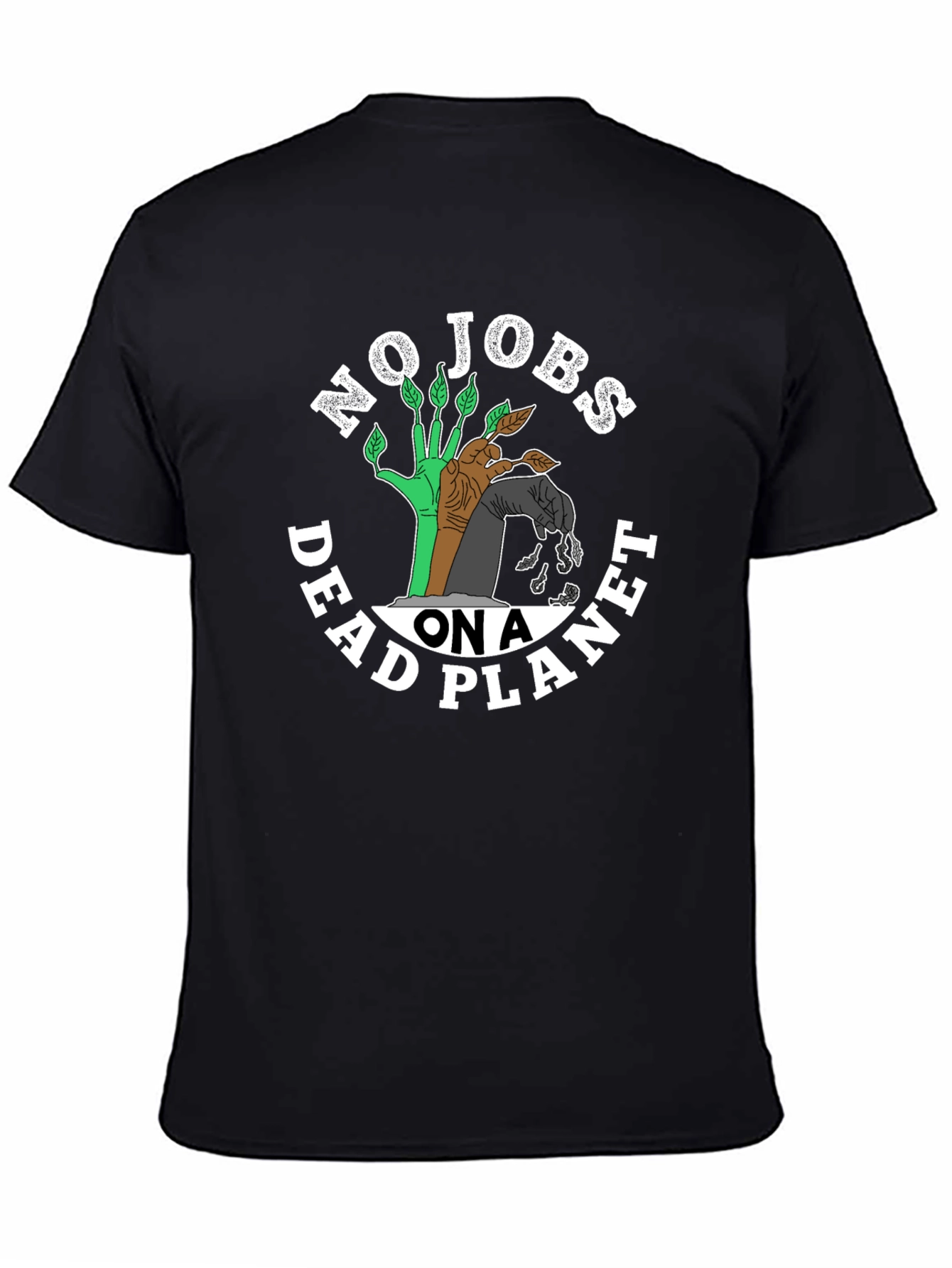 No Jobs On A Dead Planet T-Shirt