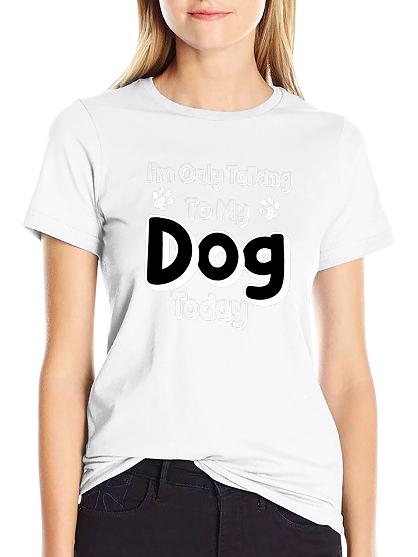 Dog Lover Graphic Tee - Only Talking to My Dog Today!