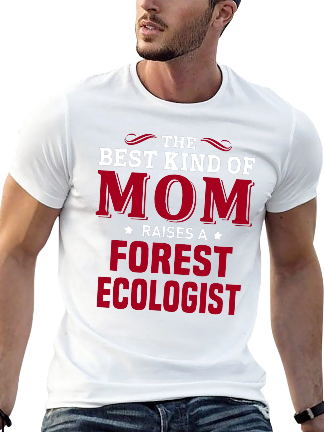 Best Kind of Mom Raises Forest Ecologist T-Shirt