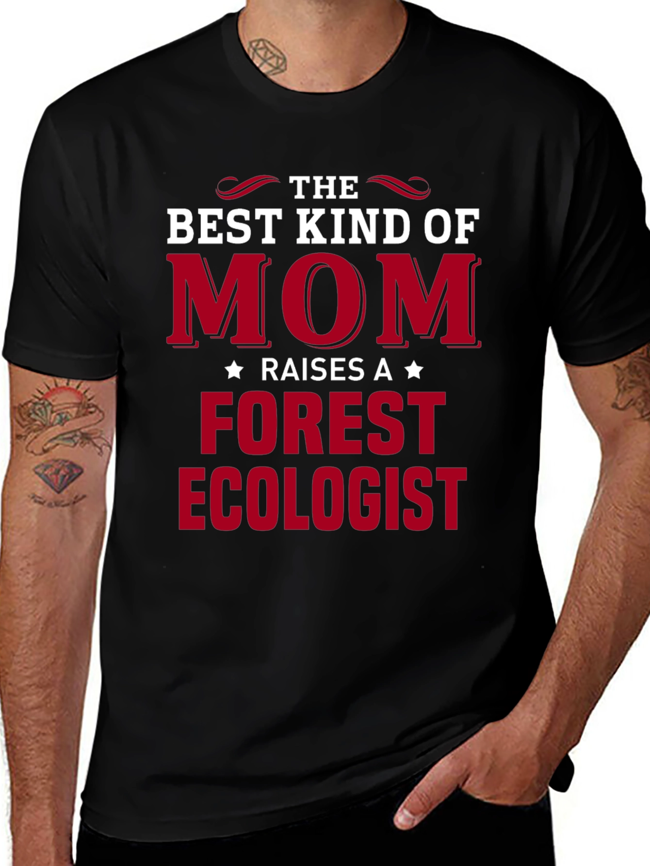 Best Kind of Mom Raises Forest Ecologist T-Shirt