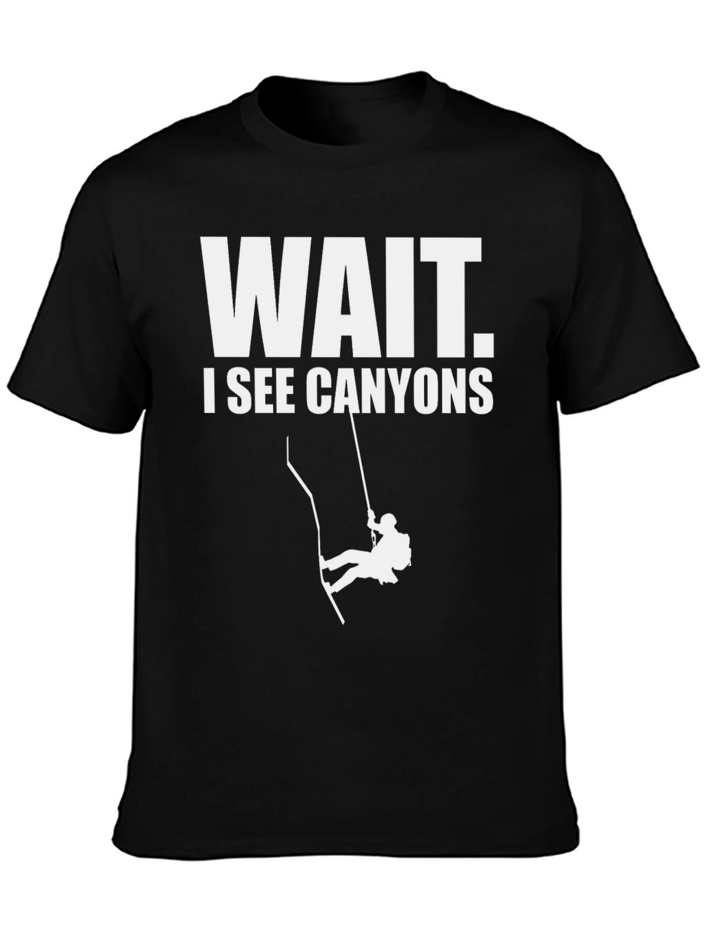 Canyoneering T-Shirt - Wait I See Canyons
