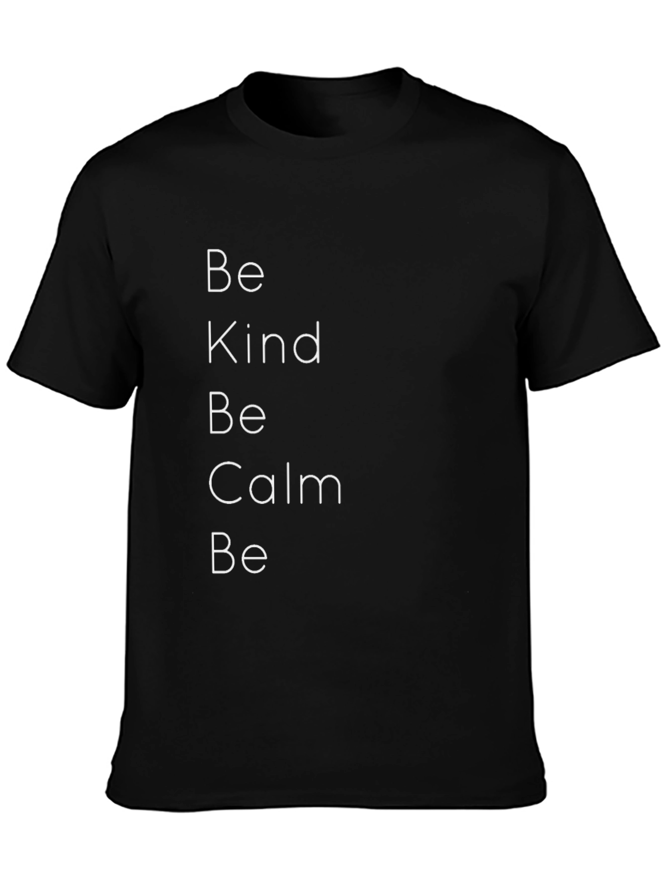 Be Kind Be Calm T-Shirt - Stylish Graphic Tee
