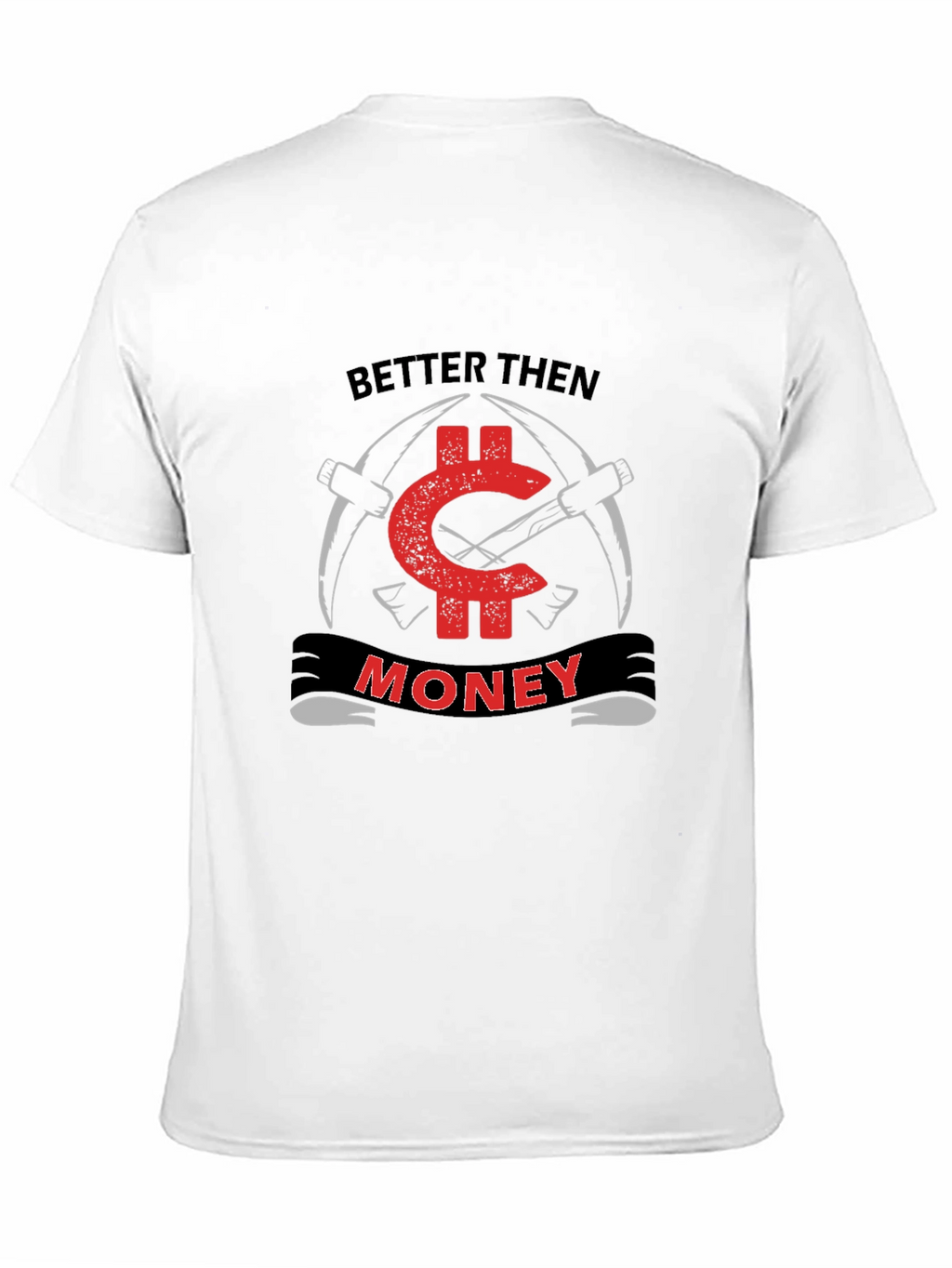 Better Then Money Black T-Shirt
