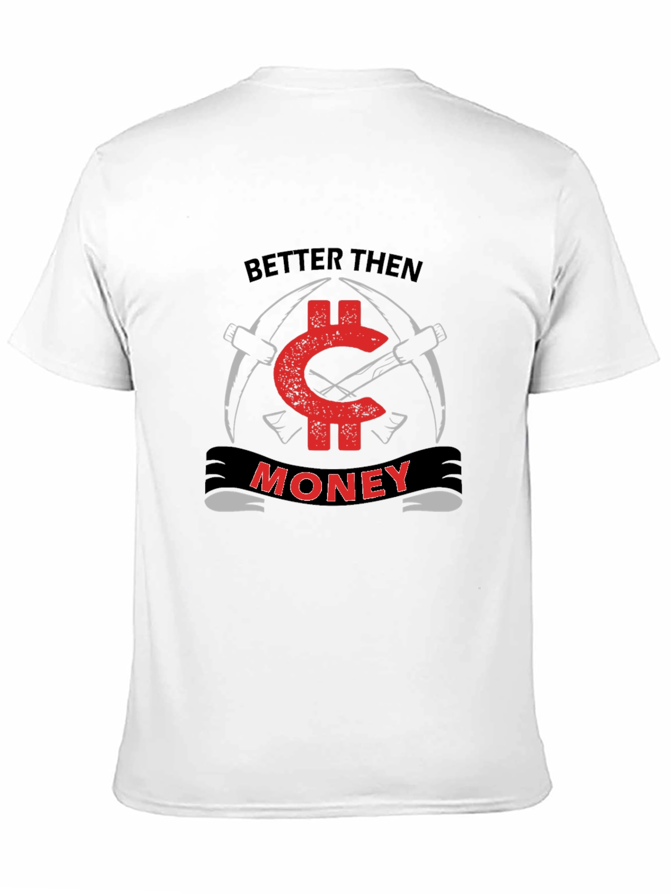 Better Then Money Black T-Shirt