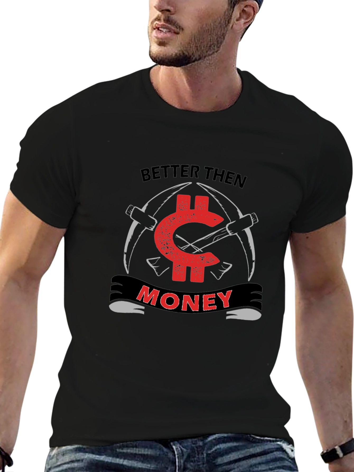 Better Then Money Black T-Shirt