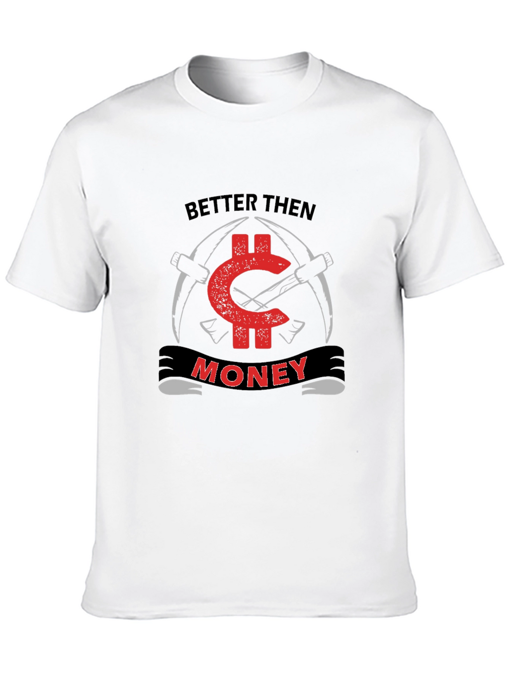Better Then Money Black T-Shirt
