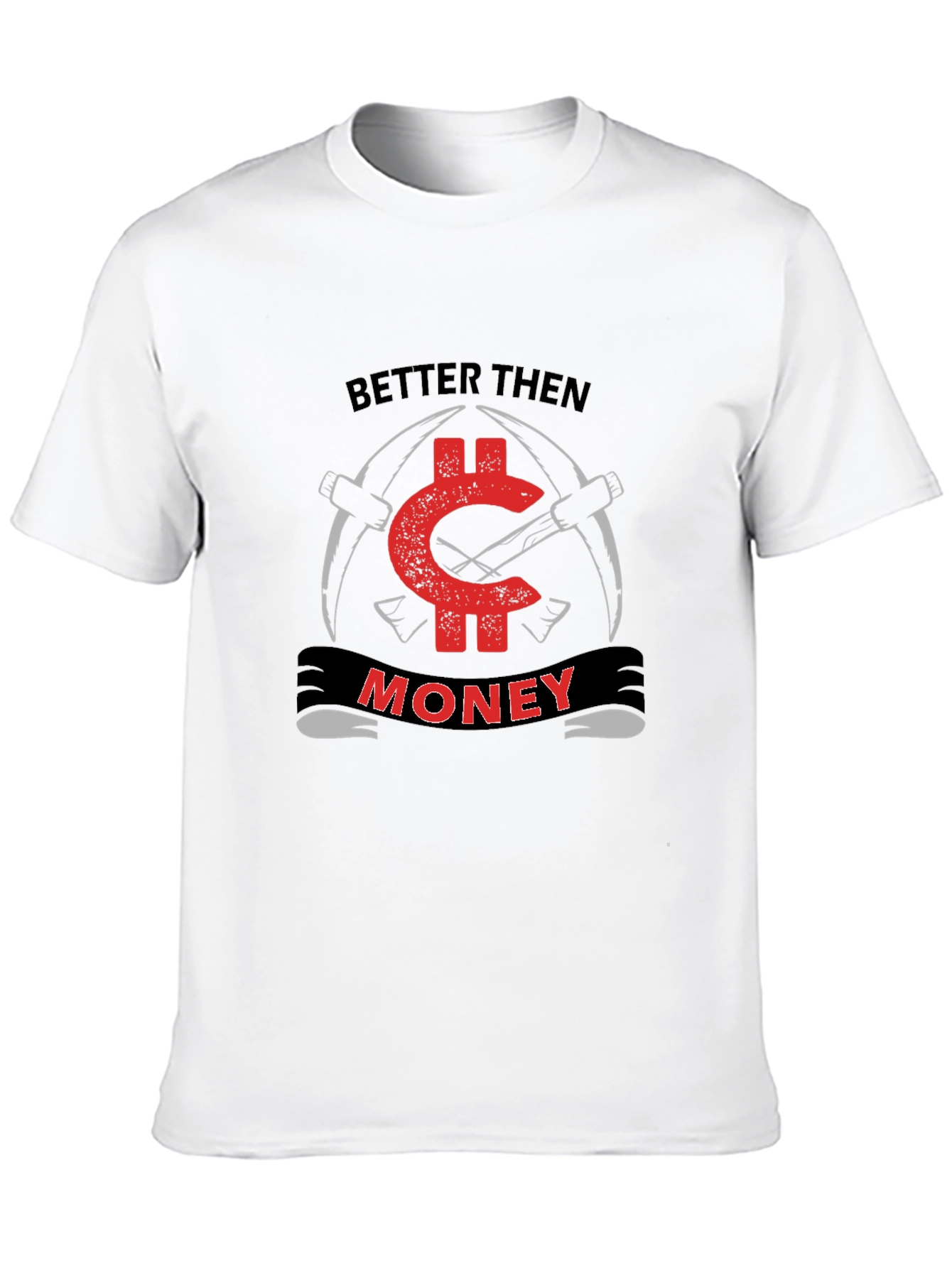 Better Then Money Black T-Shirt