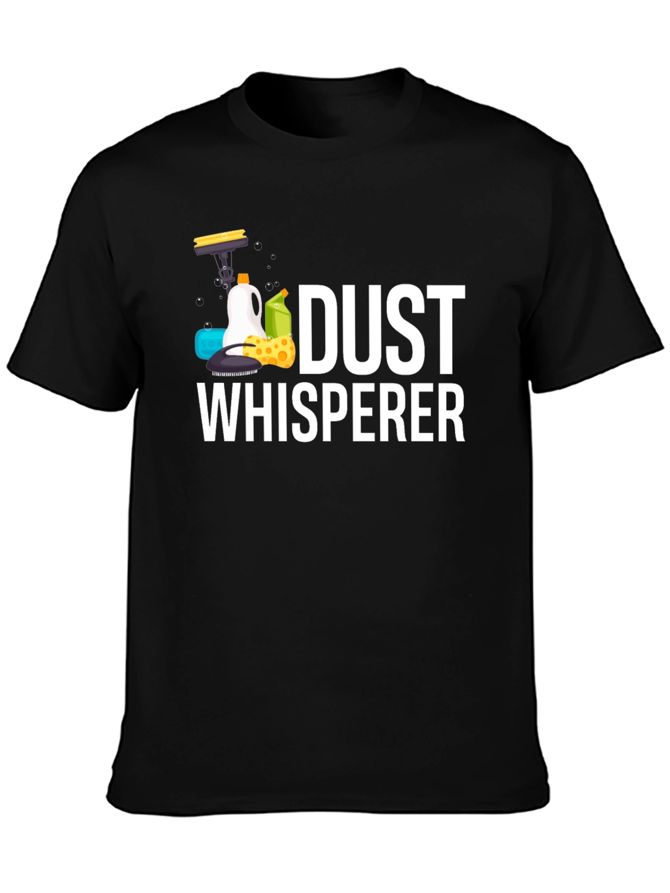 Dust Whisperer Graphic Tee - Cleaning Humor