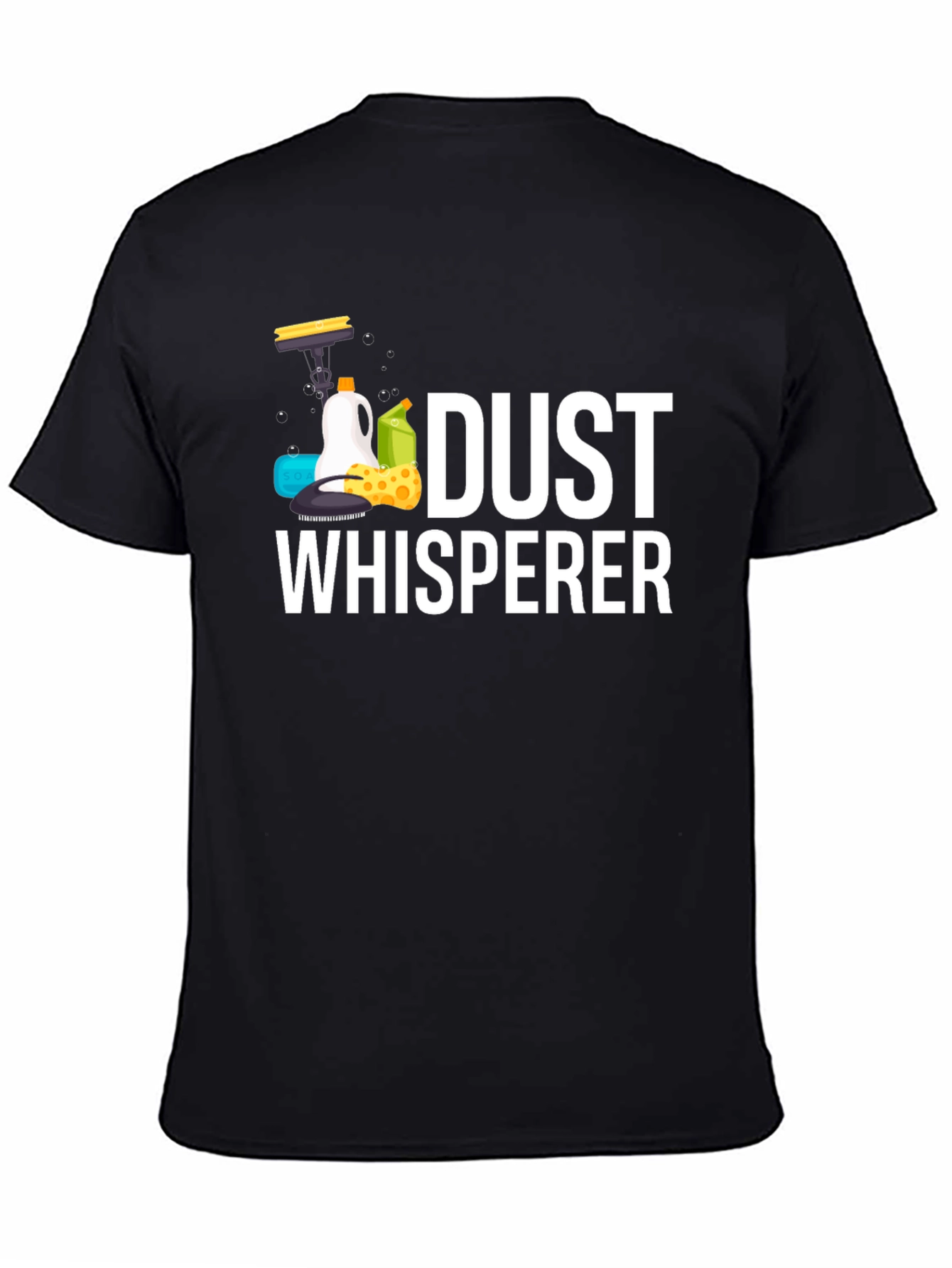 Dust Whisperer Graphic Tee - Cleaning Humor
