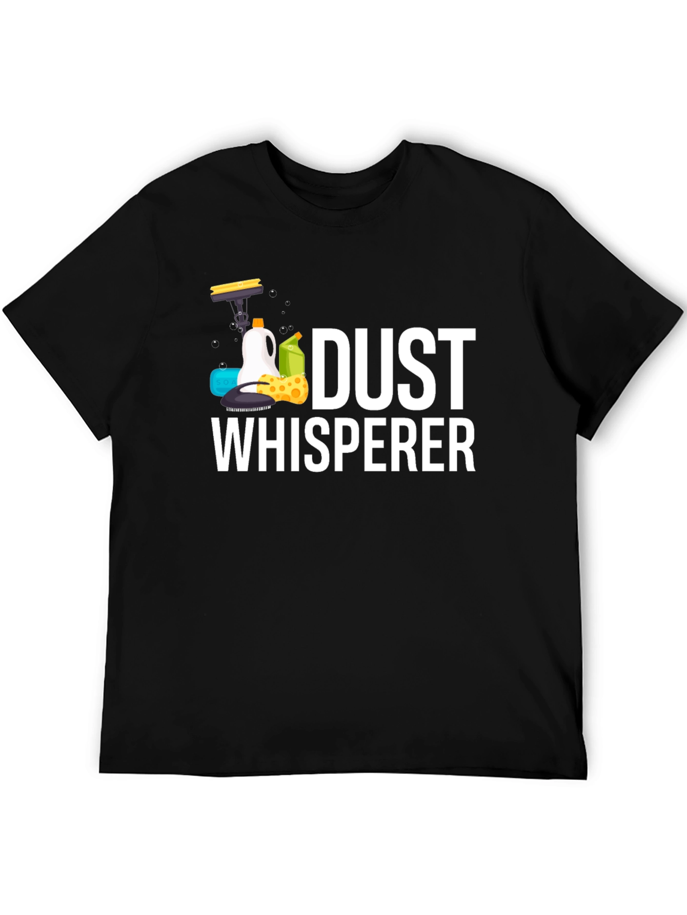 Dust Whisperer Graphic Tee - Cleaning Humor