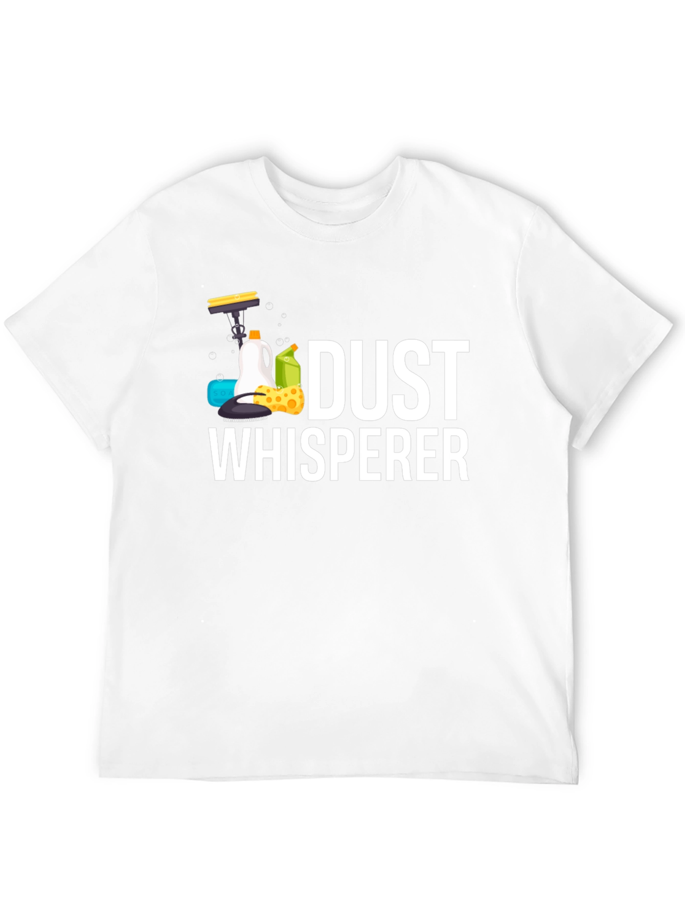 Dust Whisperer Graphic Tee - Cleaning Humor